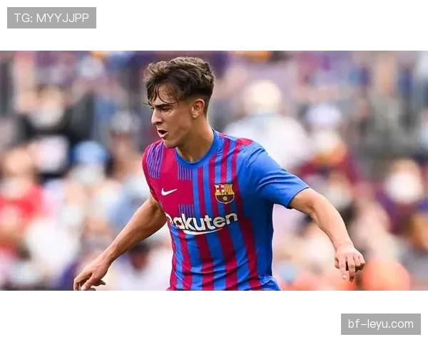 加维盘带再进化，新赛季引领中场突破新风潮