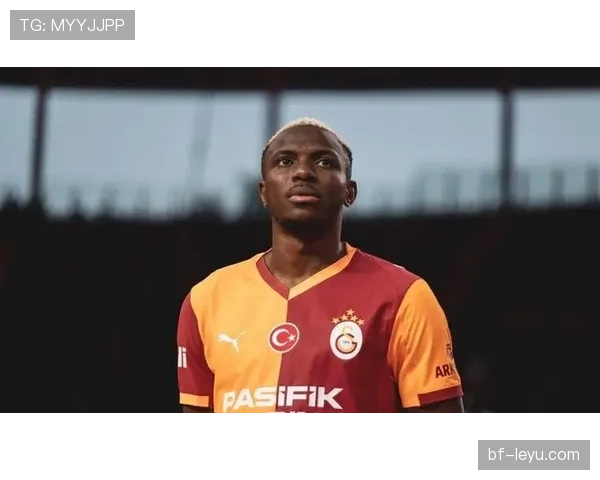 奥斯梅恩高效表现背后的训练秘诀与心理调适引关注